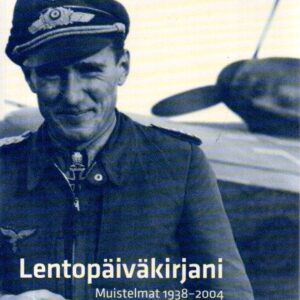 Lentopäiväkirjani : Muistelmat 1938-2004