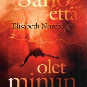 Sano että olet minun