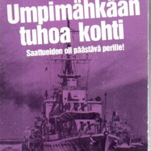 Voitto 85 : Umpimähkään tuhoa kohti