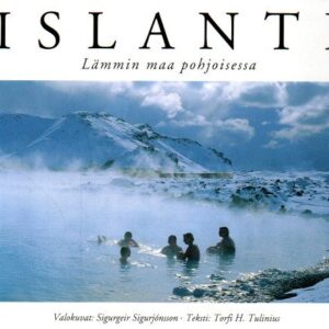 Islanti : Lämmin maa pohjoisessa