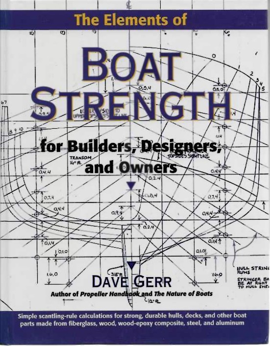 The Elements of Boat Strength : for Builders Designers and Owners
