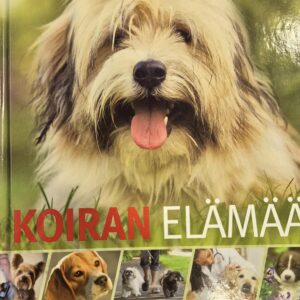 Koiran elämää : omistajan opas
