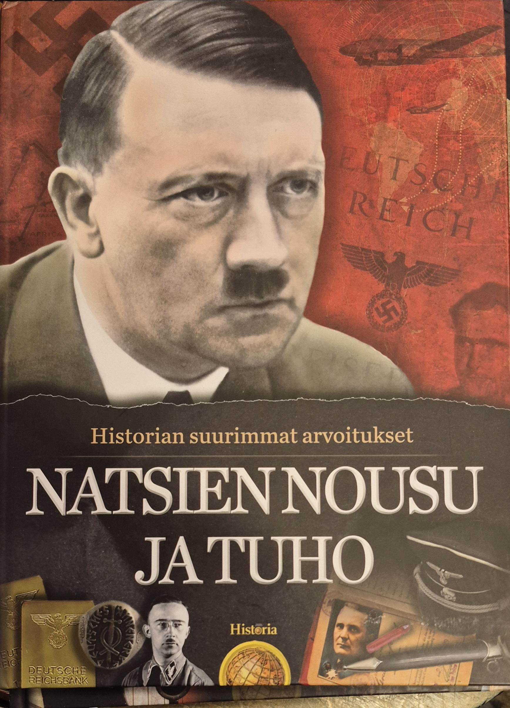 Natsien nousu ja tuho : Historian suurimmat arvoitukset 3