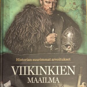 Viikinkien maailma : Historian suurimmat arvoitukset 2