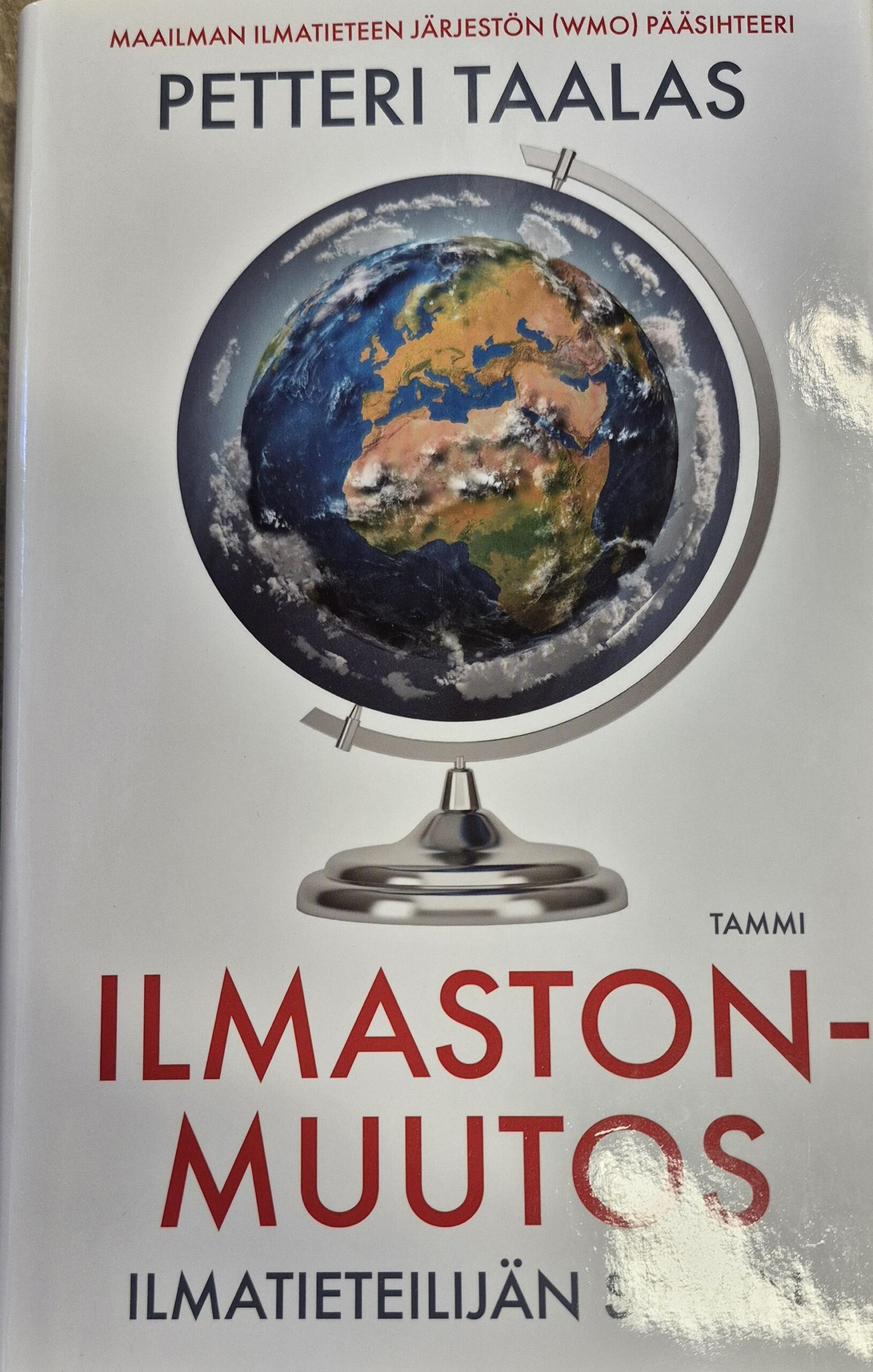 Ilmastonmuutos ilmatieteilijän silmin