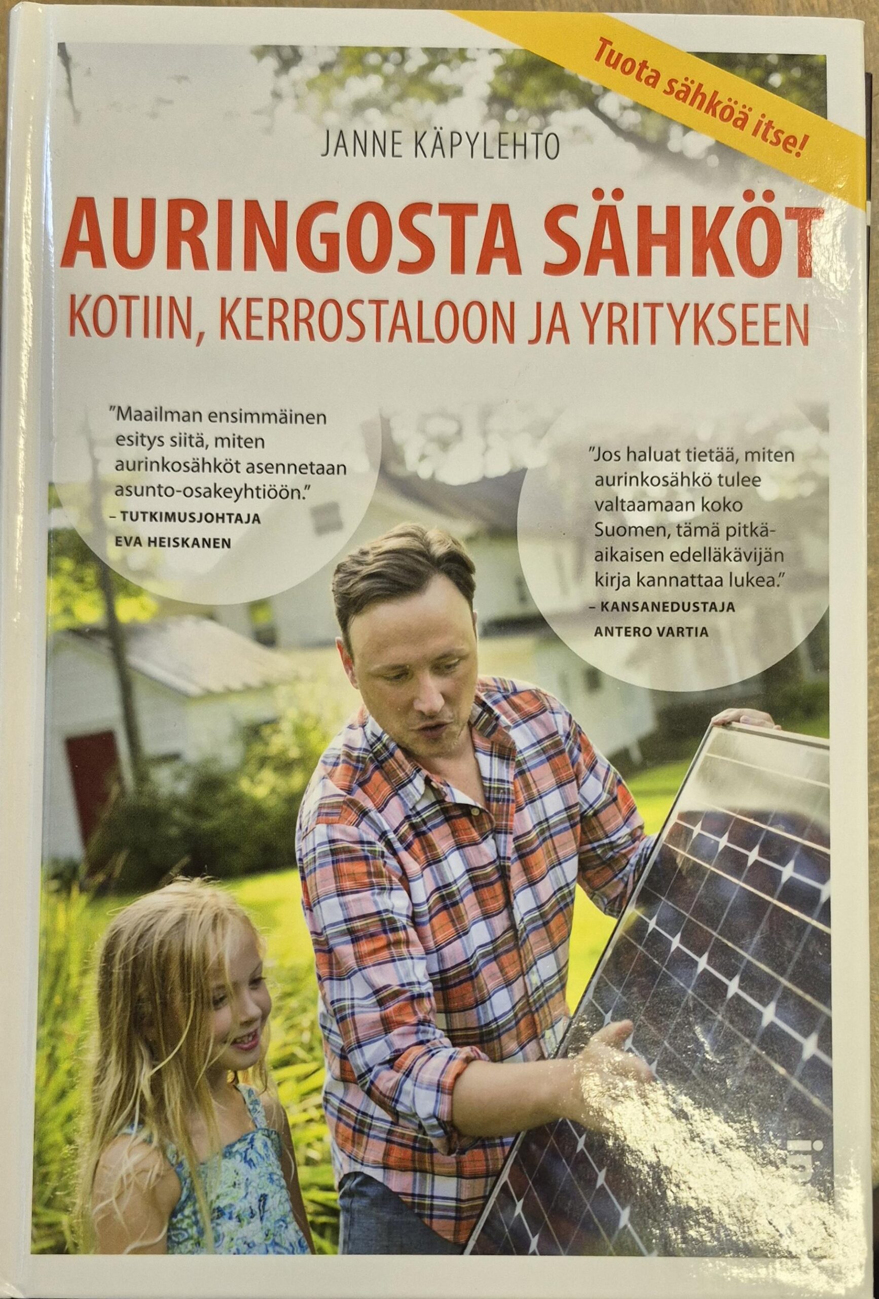 Auringosta sähköt kotiin, kerrostaloon ja yritykseen
