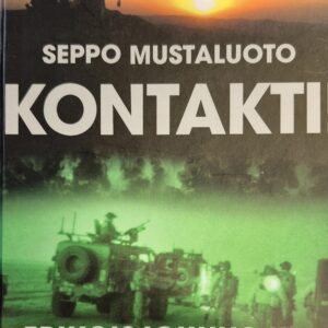 Kontakti! : erikoisjoukkojen sotilaina Afganistanissa