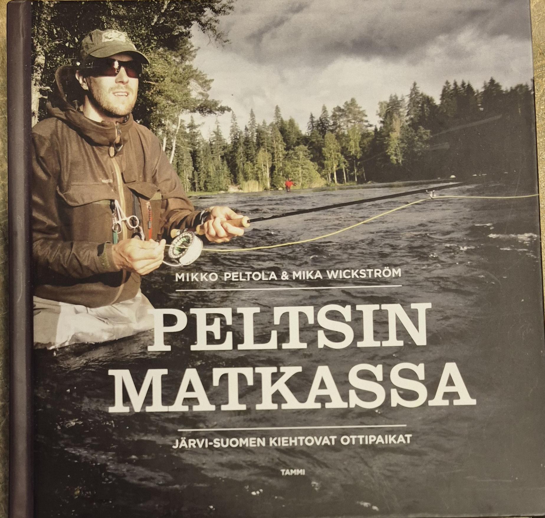 Peltsin matkassa : Järvi-Suomen kiehtovat ottipaikat (singeerattu)