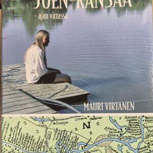 Joen kansaa : Ajan virrassa - Satakunta, Kokemäenjoki