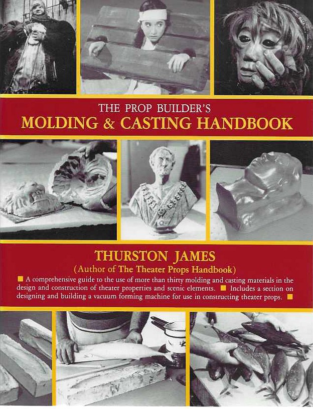 The Prop Builders Molding & Casting Handbook