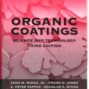 Organic Coatings : Science and Technology