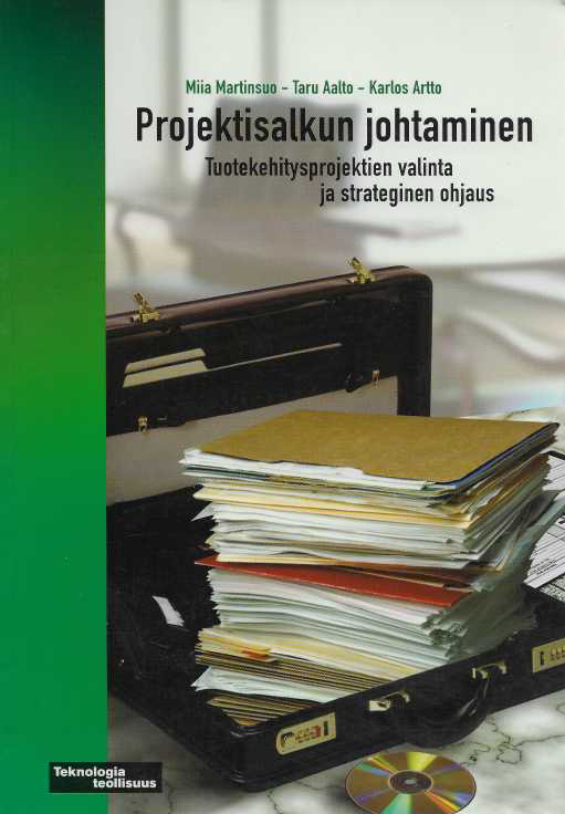 Projektisalkun johtaminen : tuotekehitysprojektien valinta ja strateginen ohjaus