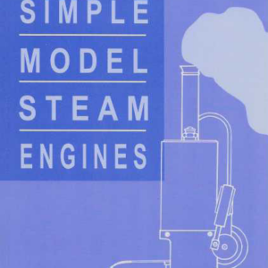 Building Simple Model Steam Engines