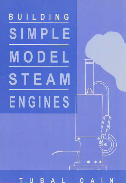 Building Simple Model Steam Engines