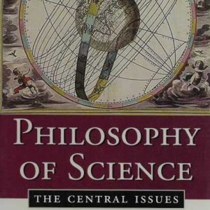Philosophy of Science : The Central Issues