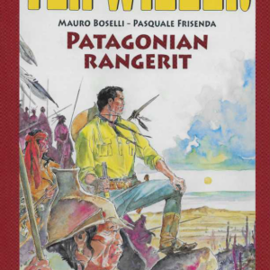 Tex Willer suuralbumi 22 : Patagonian rangerit
