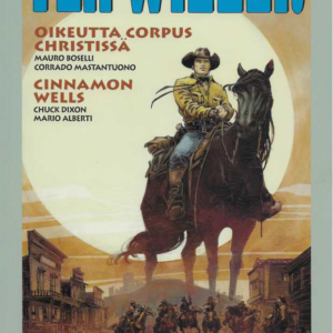 Tex Willer Suuralbumi 39 : Oikeutta Corpus Christissä - Cinnamon Wells