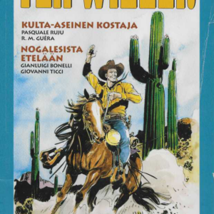 Tex Willer suuralbumi 41 : Kulta-aseinen kostaja - Nogalesista etelään