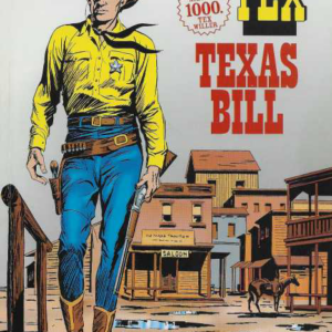 Maxi Tex 18 : Texas Bill (kaikkien aikojen 1000. Tex Willer)