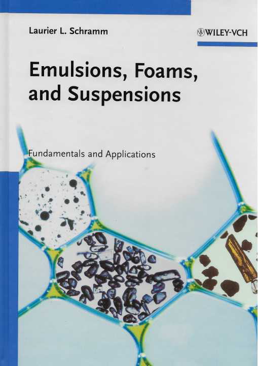 Emulsions, Foams, and Suspensions : Fundamentals and Applications