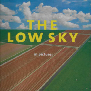 The Low Sky : Understanding the Dutch