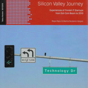 Silicon Valley journey : experiences of Finnish startups from dot-com boom to 2010