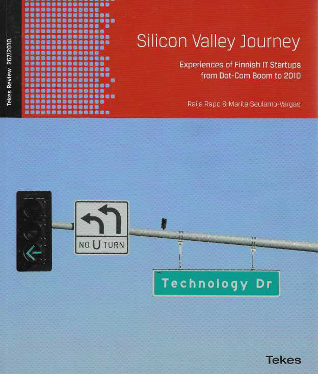 Silicon Valley journey : experiences of Finnish startups from dot-com boom to 2010
