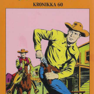 Tex Willer Kronikka 60 : Ryöstömurhaajat - Keltainen koira (näköispainos numeroista 5 ja 6/1981