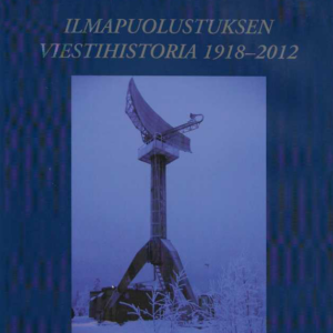 Ilmapuolustuksen viestihistoria 1918-2012 (singeerattu)