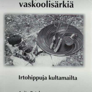 Iljetystä ja vaskoolisärkiä : irtohippuja kultamailta (singeerattu)