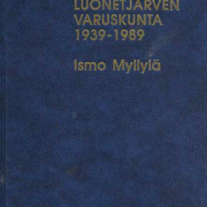 Luonetjärven varuskunta 1939-1989