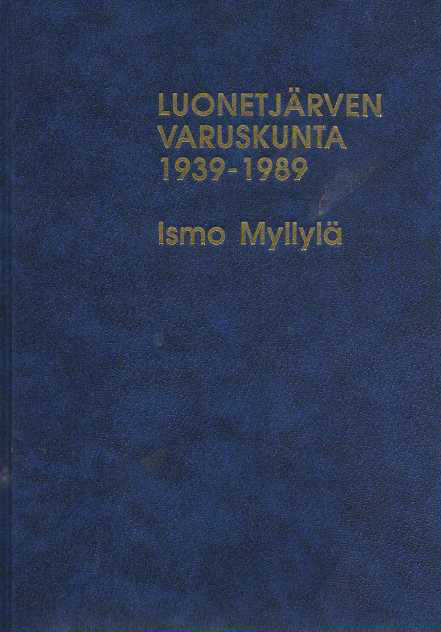Luonetjärven varuskunta 1939-1989
