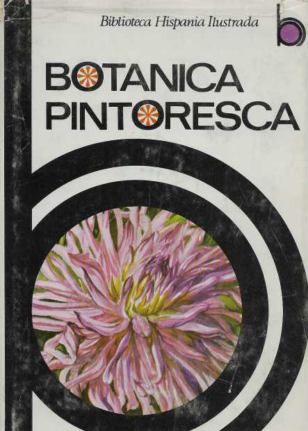 Botanica Pintoresca : 311 grabados en negro y 12 laminas en color