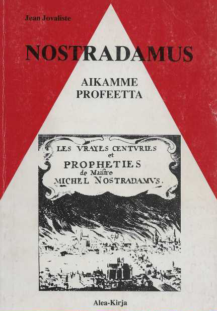 Nostradamus : aikamme profeetta