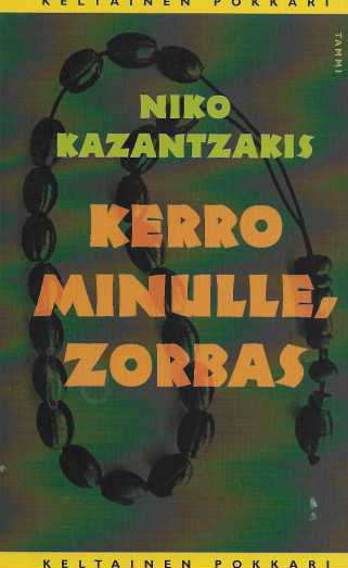 Kerro minulle, Zorbas