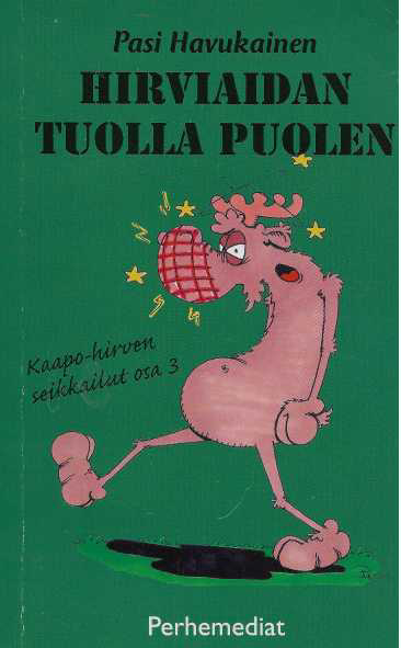 Hirviaidan tuolla puolen