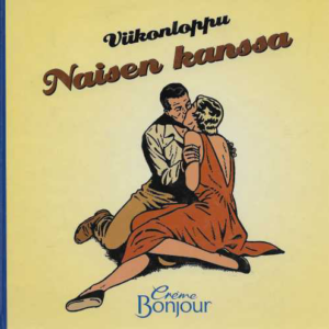Viikonloppu naisen kanssa : Crème Bonjour