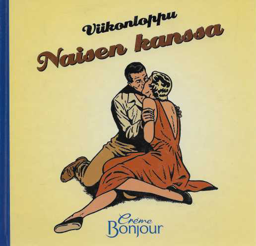 Viikonloppu naisen kanssa : Crème Bonjour