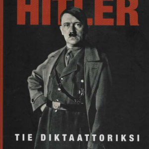 Hitler : Tie diktaattoriksi