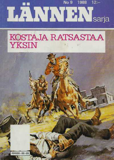Lännensarja 1988-09 : Kostaja ratsastaa yksin