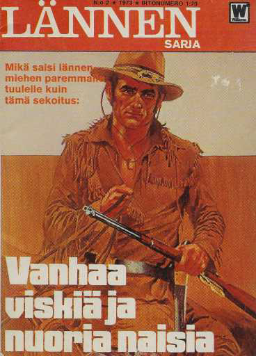 Lännensarja 1973-02 : Vanhaa viskiä ja nuoria naisia