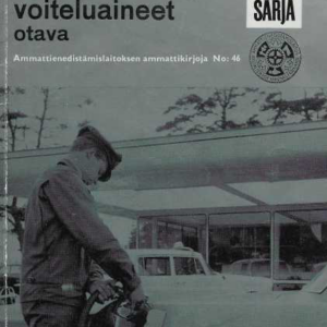 Polttonesteet ja voiteluaineet