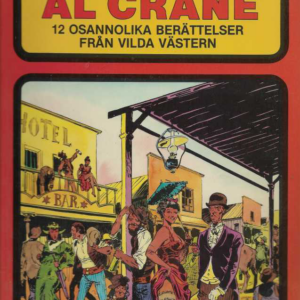 Al Crane : 12 osannolika berättelser från Vilda Västern