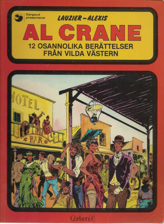 Al Crane : 12 osannolika berättelser från Vilda Västern