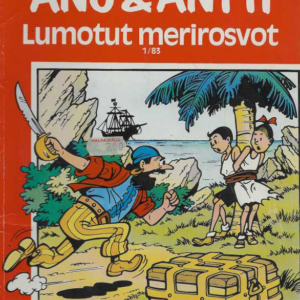 Anu & Antti 1983-01 : Lumotut merirosvot