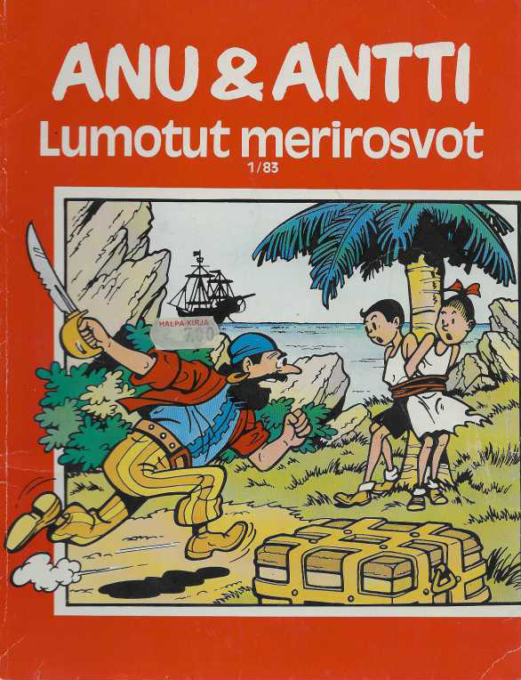 Anu & Antti 1983-01 : Lumotut merirosvot