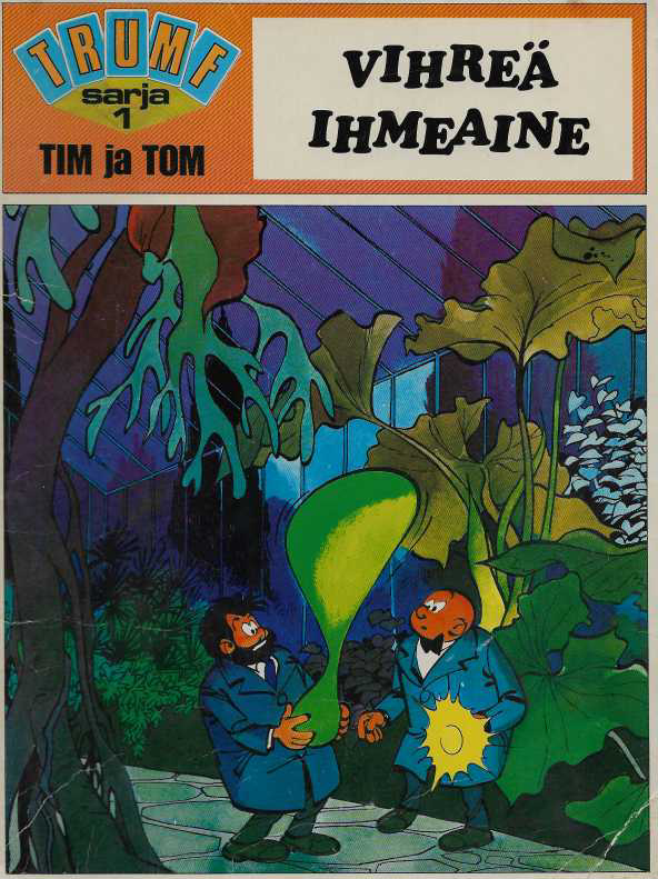 Trumf-sarja 1 : Tim ja Tom - vihreä ihmeaine
