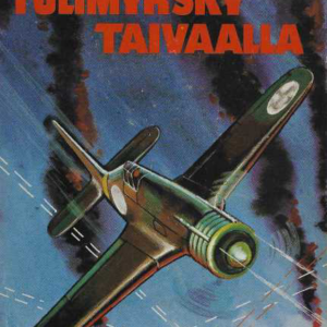Tulimyrsky taivaalla : Fiat-lentäjien vaiheita kahdessa sodassa