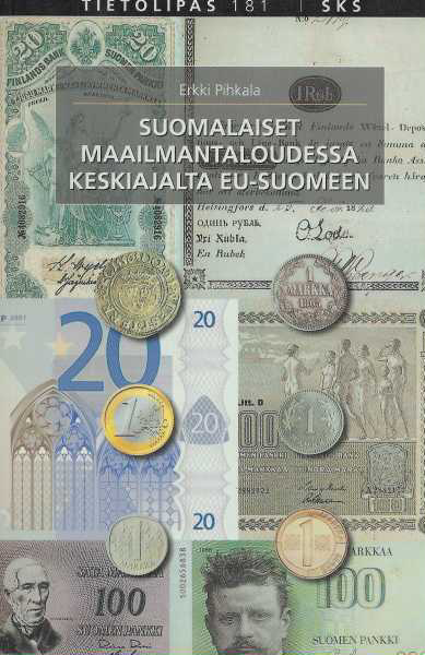 Suomalaiset maailmantaloudessa keskiajalta EU-Suomeen