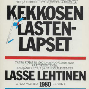 Kekkosen lastenlapset : mielipidekirja (singeerattu Lehtinen)